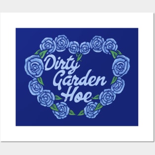 Dirty Garden HOE Posters and Art